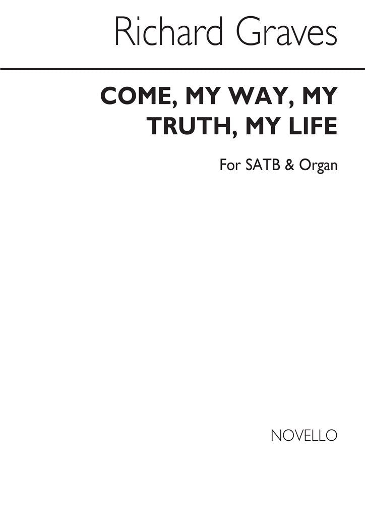 Come My Way My Truth My Life