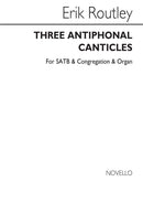 Three Antiphonal Canticles for SATB Chorus