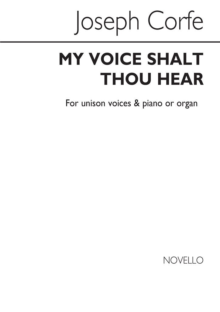 My Voice Shalt Thou Hear For Unison Voices