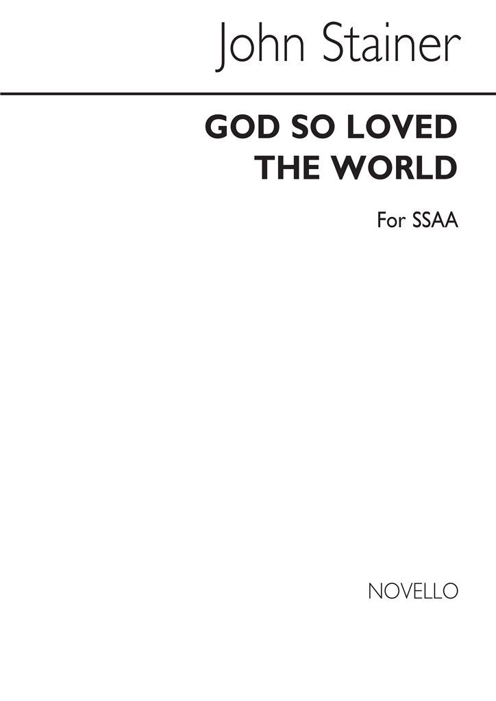 God So Loved The World (SSAA)