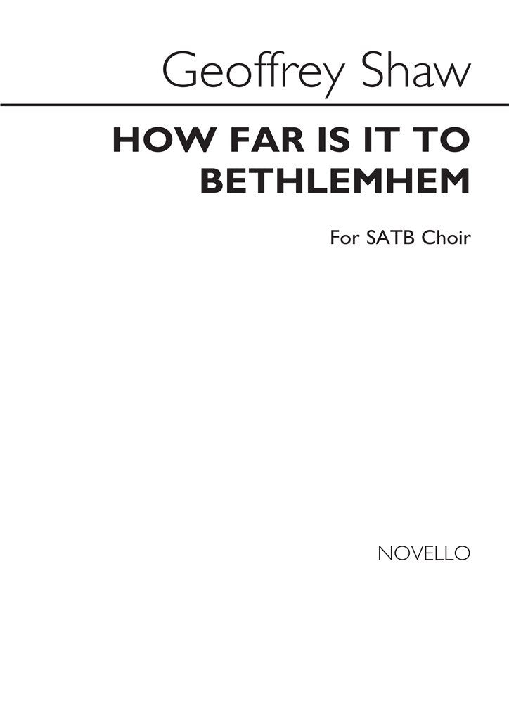 How Far Is It To Bethlehem (SATB)