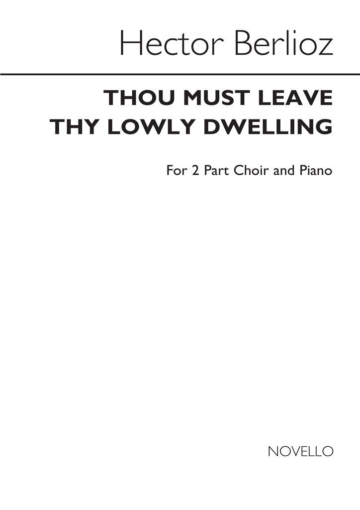 Thou Must Leave Thy Lowly Dwelling (2-Part Choir and Piano)