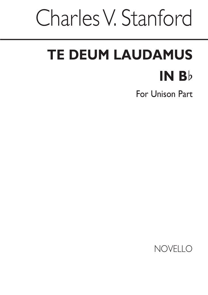 Te Deum Laudamus In B Flat (Unison Part)
