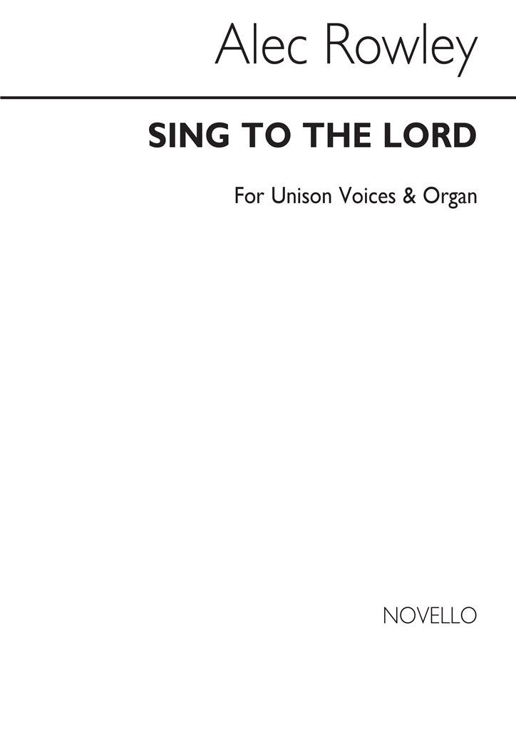 Sing To The Lord for Unison Voices