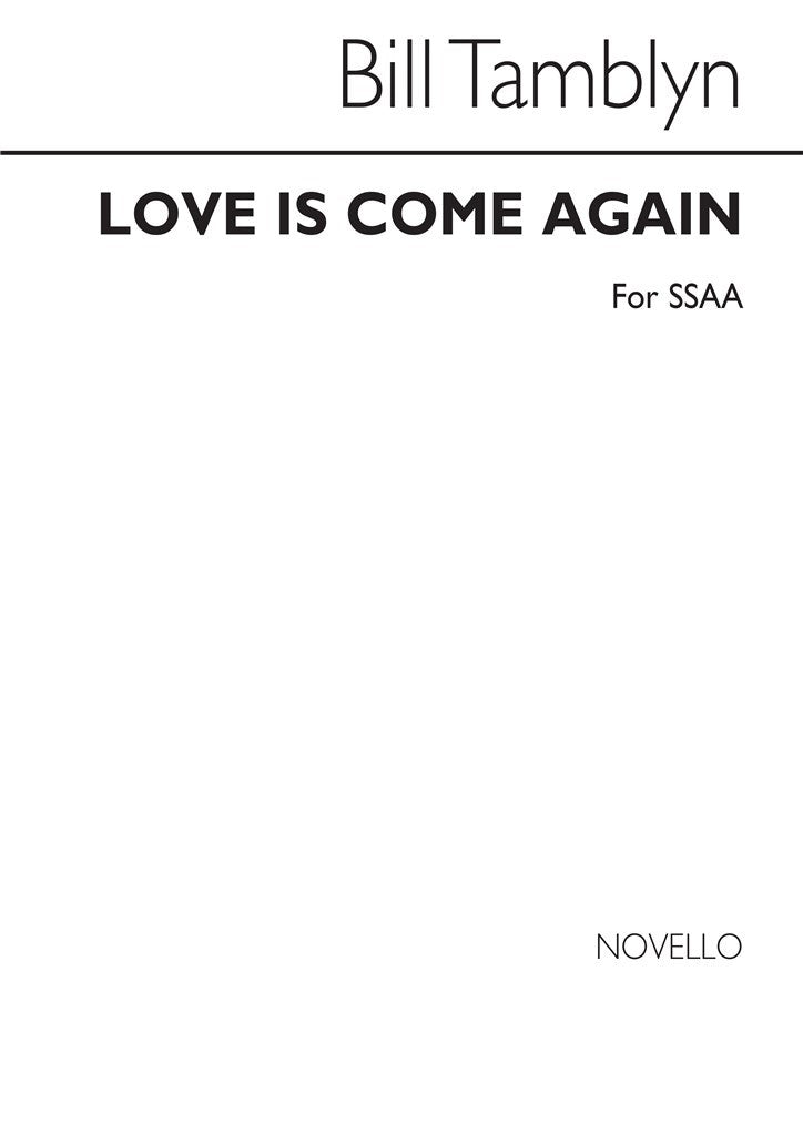 Love Is Come Again (Choral Score)