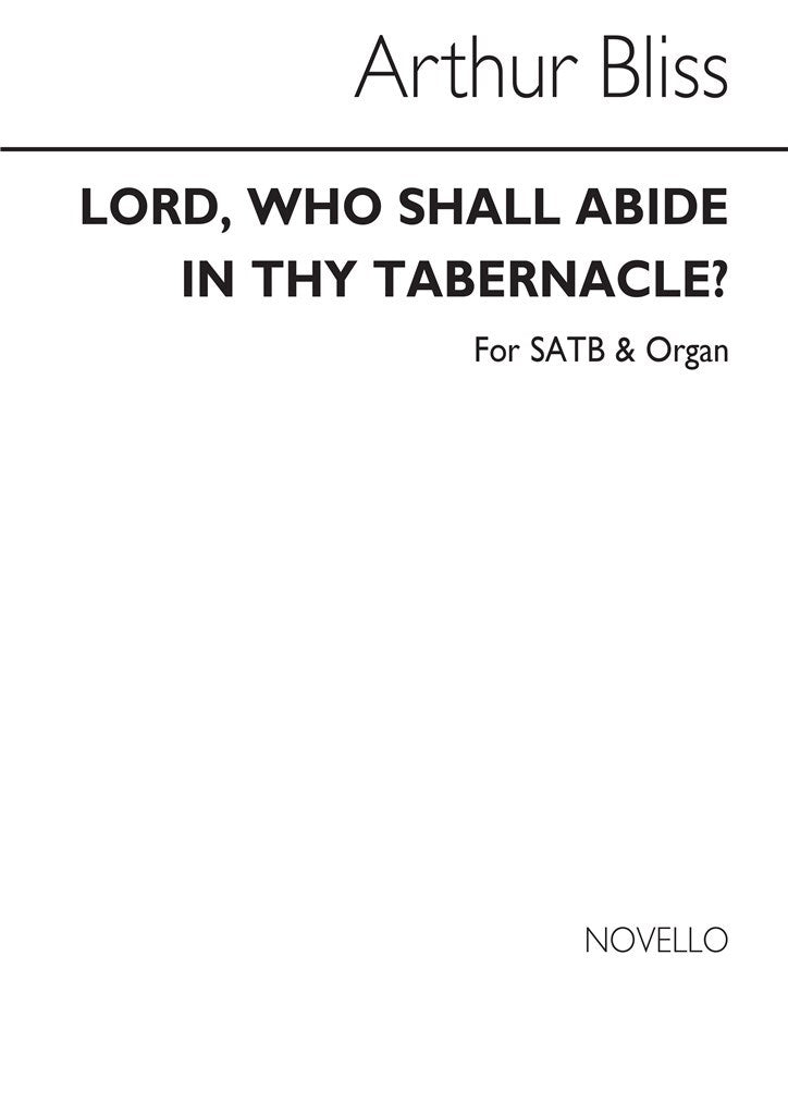Lord Who Shall Abide In Thy Tabernacle?