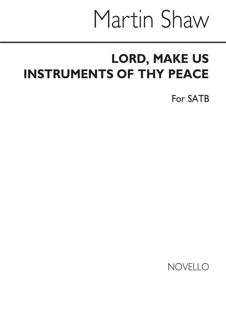 Lord Make Us Instruments of Thy Peace