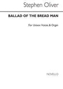 Ballad of The Bread Man for Unison Voices
