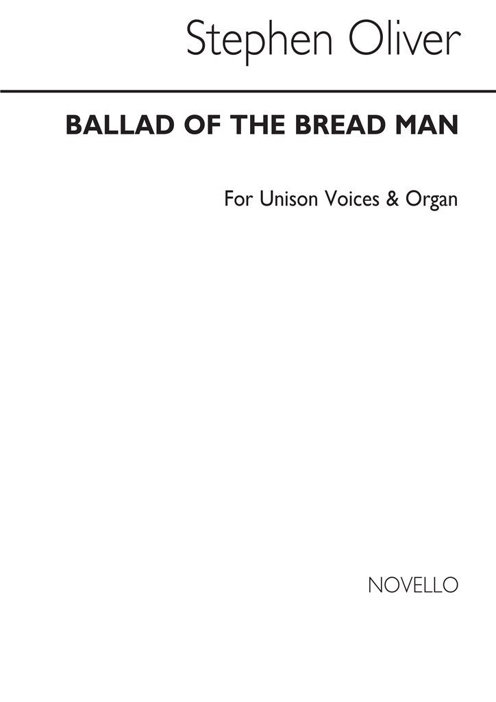 Ballad of The Bread Man for Unison Voices