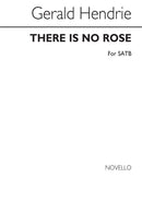 There Is No Rose for SATB Chorus