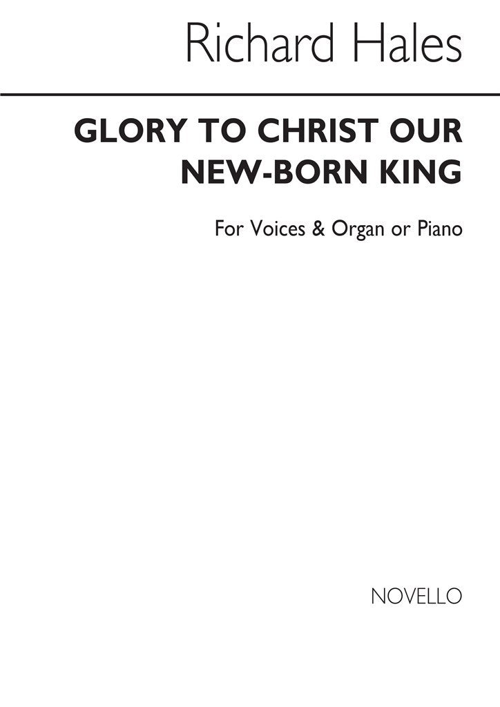 Glory to Christ our New-born King