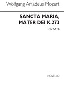 Sancta Maria Mater Dei K.273