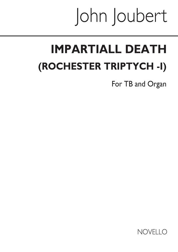 Impartial Death (Rochester Triptych I) Op.132