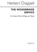 The Woodbridge Service  (Unison Voice Piano Accompaniment Organ Accompaniment)