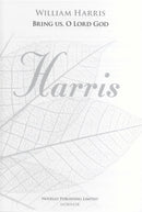 Bring Us O Lord God