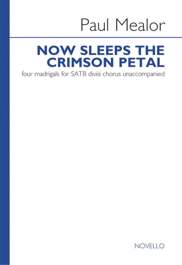 Now Sleeps The Crimson Petal (SATB)