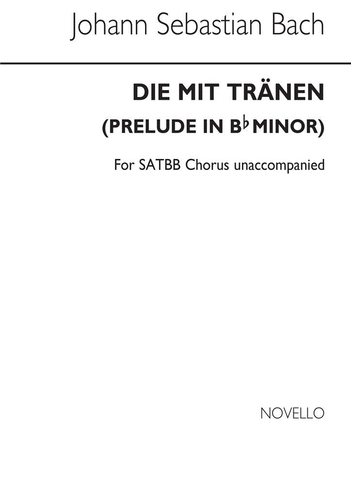 Die Mit Tranen (Prelude In Bb Minor)