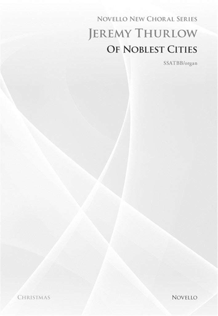 Of Noblest Cities (Novello New Choral Series)