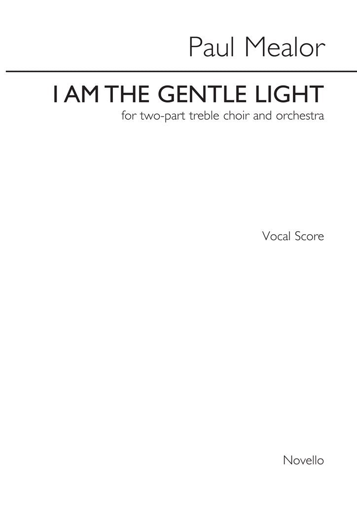 I Am The Gentle Light - Orchestral Version (Choral Score)