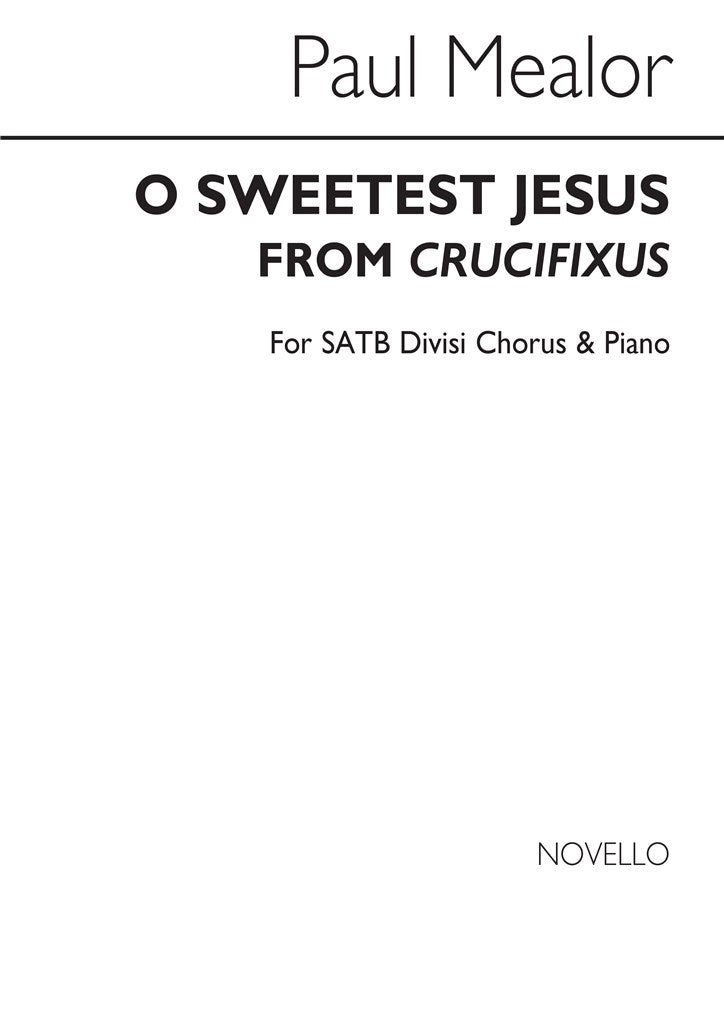 O Sweetest Jesus (Crucifixus)