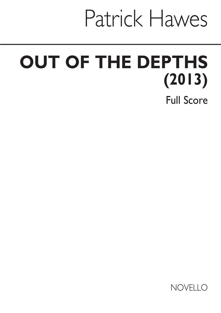 Out of The Depths (Soprano, SATB, Harp and String Orchestra)