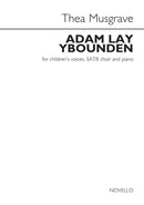 Adam Lay Ybounden (Children's Voices, SATB and Piano)