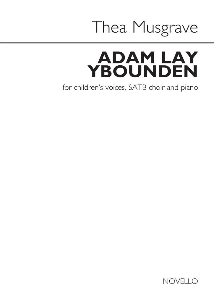 Adam Lay Ybounden (Children's Voices, SATB and Piano)