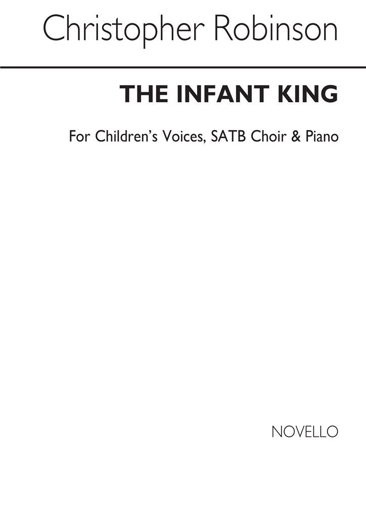 The Infant King (Children's Voices, SATB and Piano)