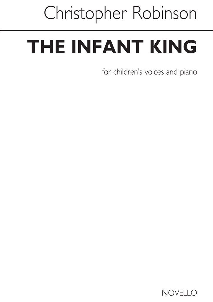 The Infant King (Children's Voices and Piano)