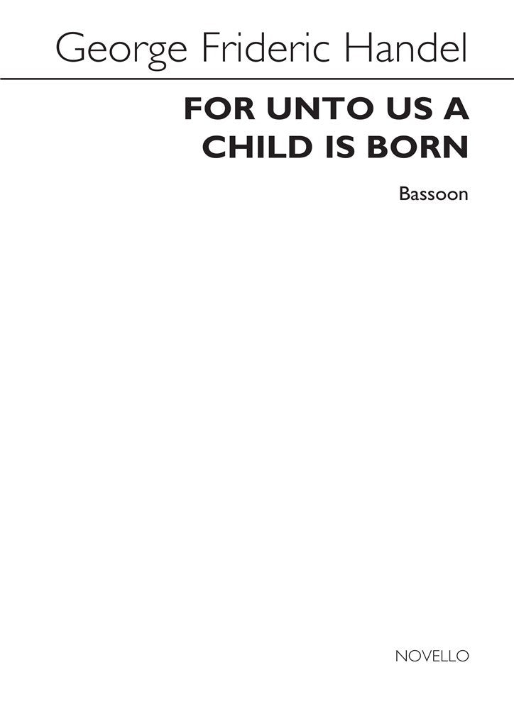 For Unto Us A Child Is Born (Bassoon Part)