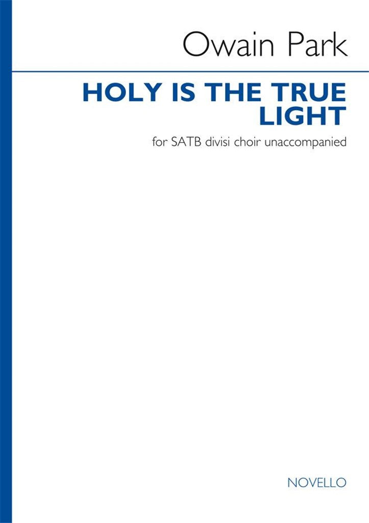 Holy is the true light