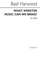 What Sweeter Music Can We Bring?