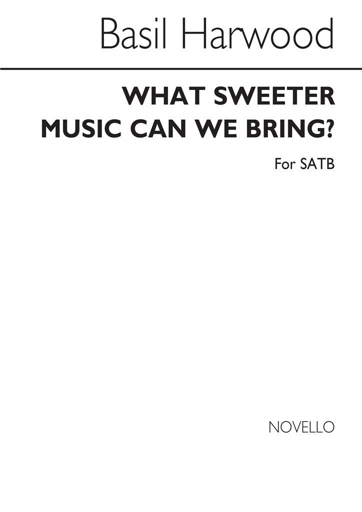 What Sweeter Music Can We Bring?