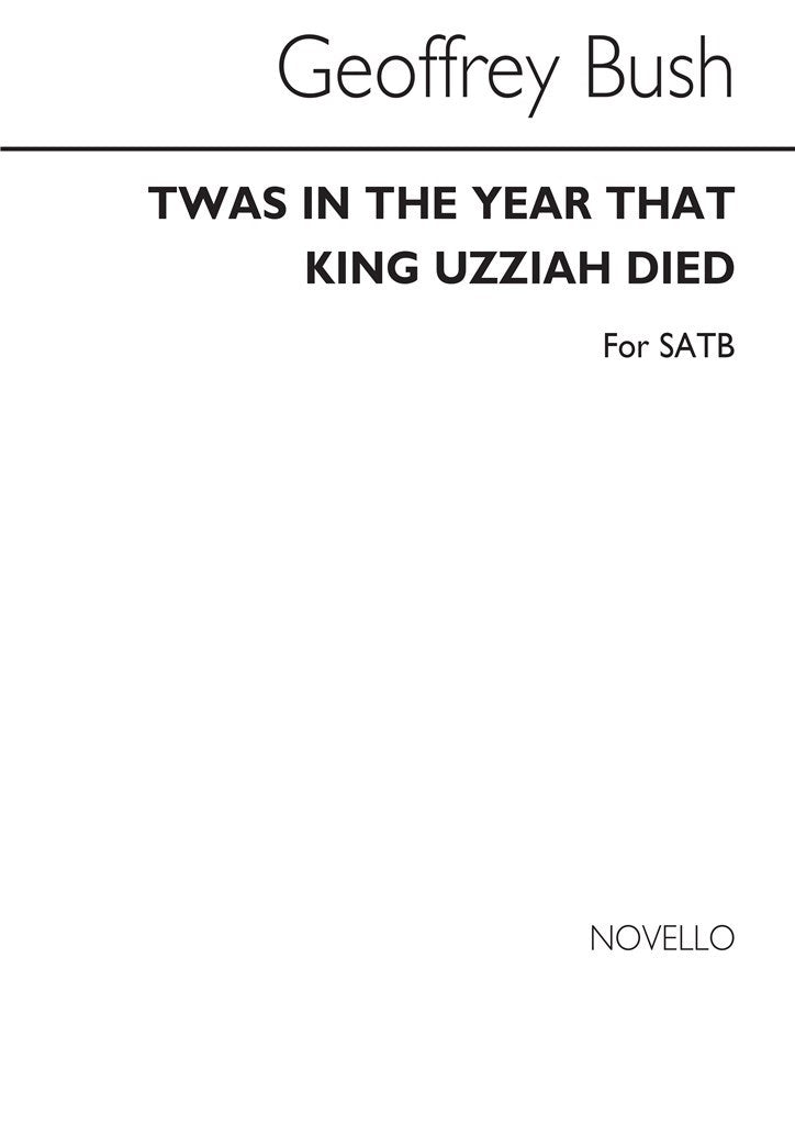 Twas In The Year That King Uzziah Died