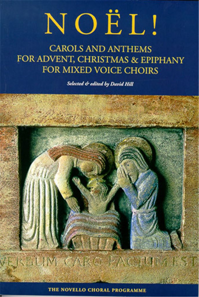 Noël! Carols and Anthems For Advent, Christmas & Epiphany (Vocal Score)