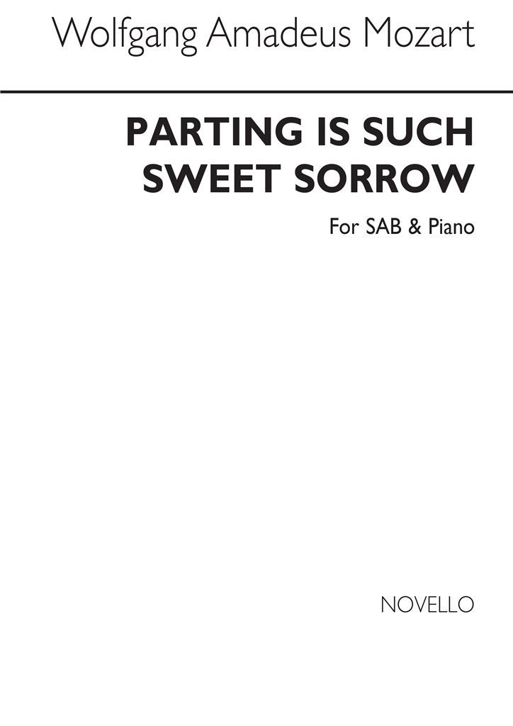 Mozart Parting Is Such Sweet Sorrow Sab/Piano