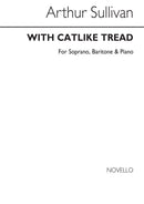 With Catlike Tread