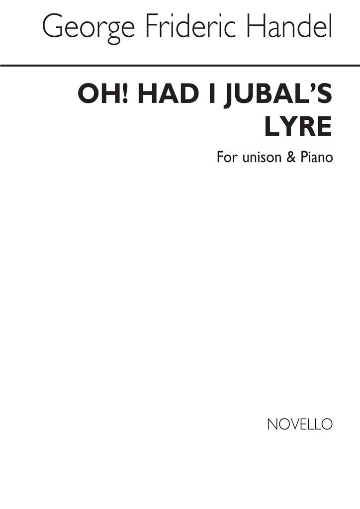 Oh! Had I Jubal's Lyre Unison