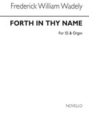 Forth In Thy Name