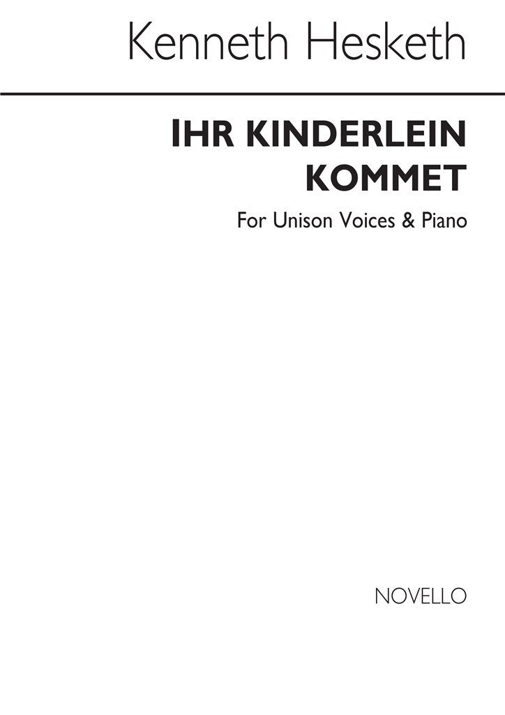 Ihr Kinderlein Kommet (Unison Voices/Piano)