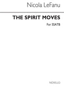 The Spirit Moves - A Short Anthem
