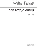 Give Rest O Christ Ttbb