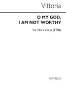 Domine Non Sum Dignus (O My God, I Am Not Worthy) (Ttbb)