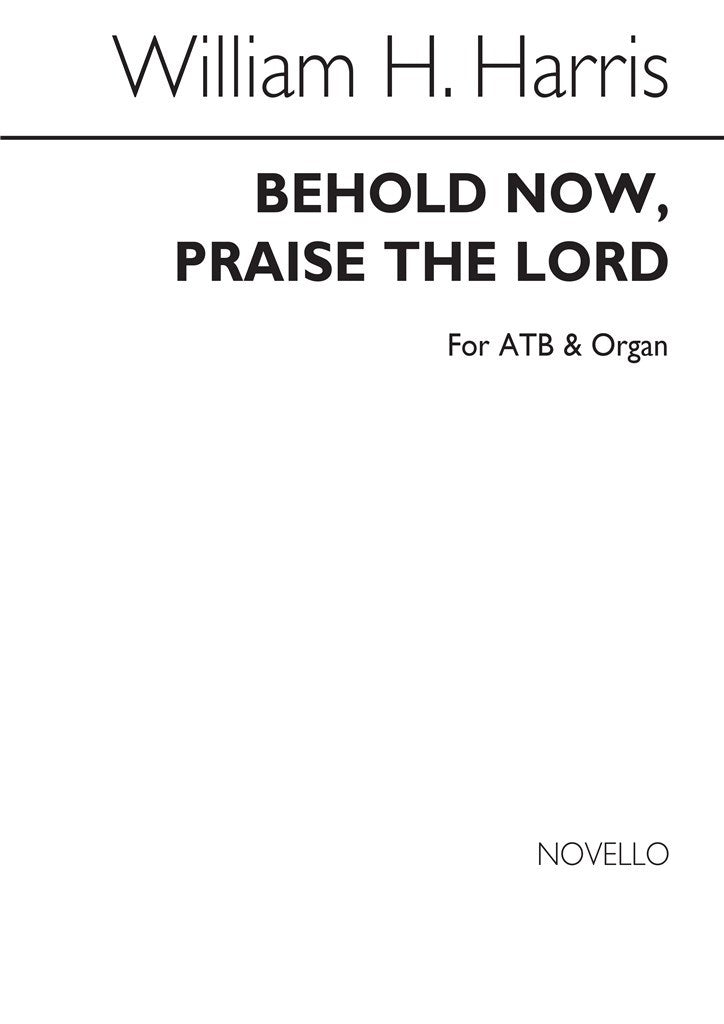 Behold Now Praise The Lord (Men's Voices Organ Accompaniment)