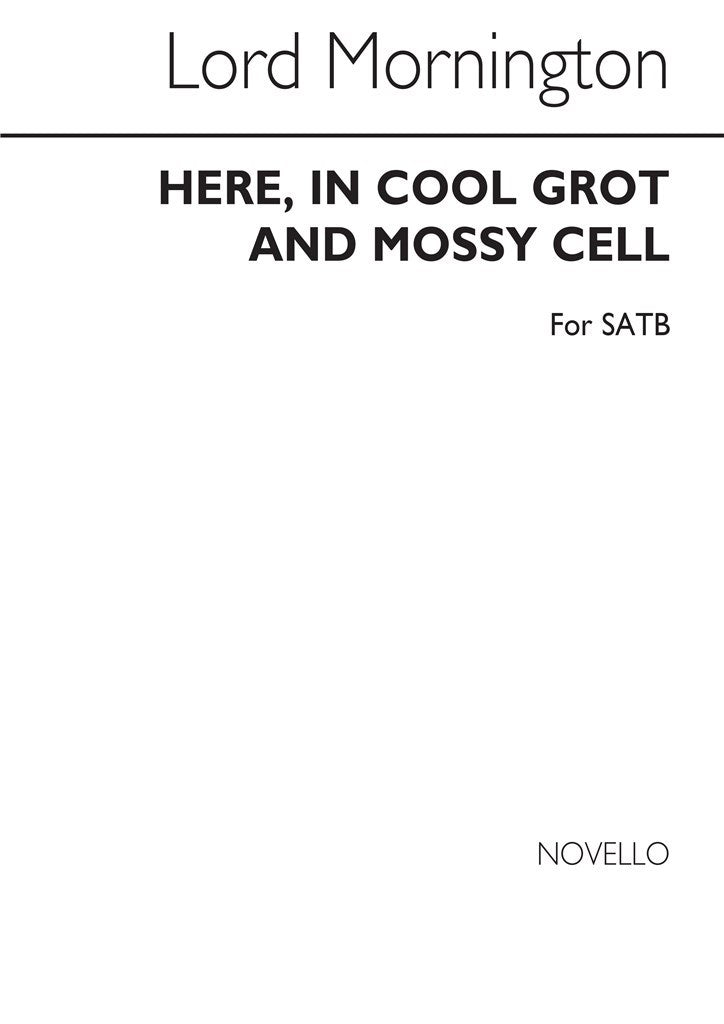 Here In Cool Grot And Mossy Cell Satb