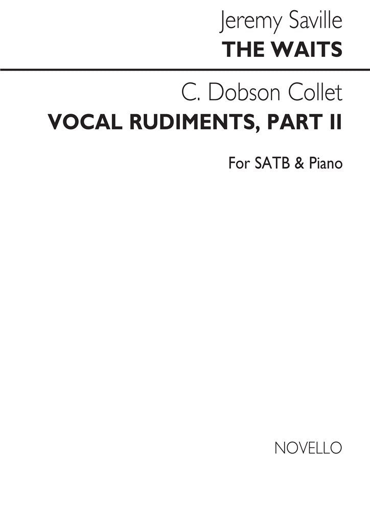 The Waits (Saville) & Vocal Rudiments, Part 2 (Collet)