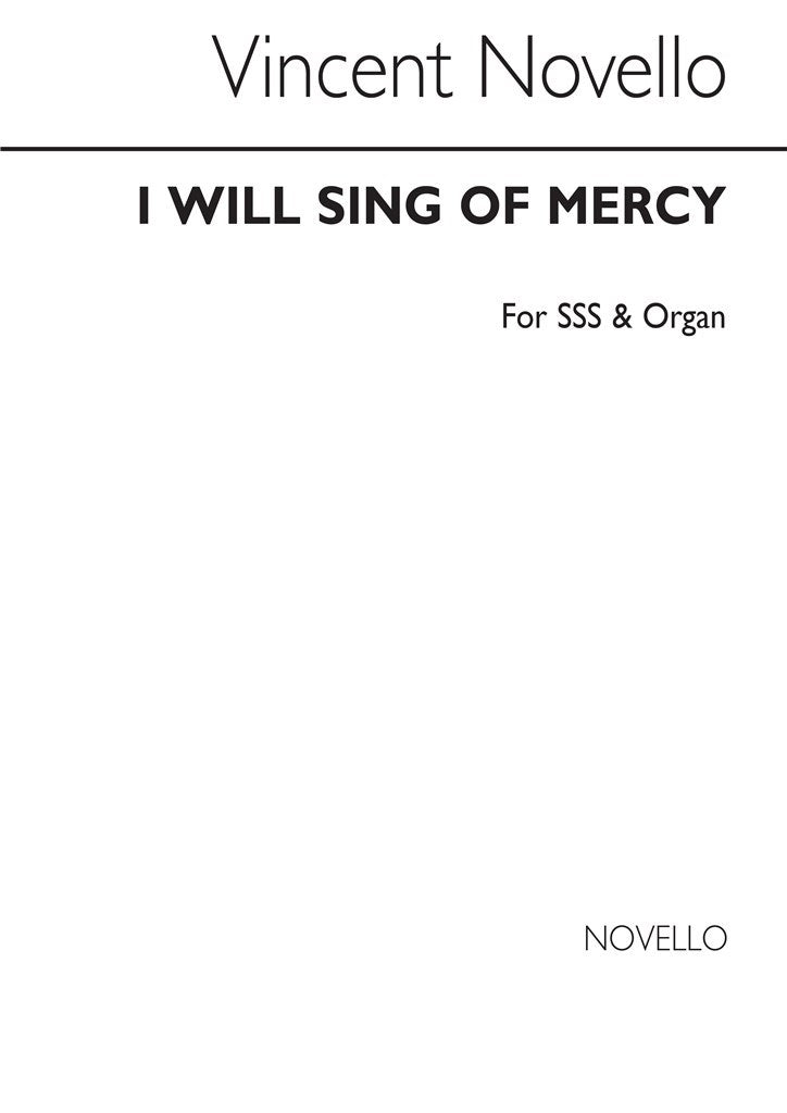I Will Sing of Mercy SSS/Organ