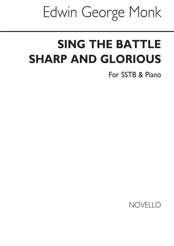 Sing The Battle Sharp and Glorious