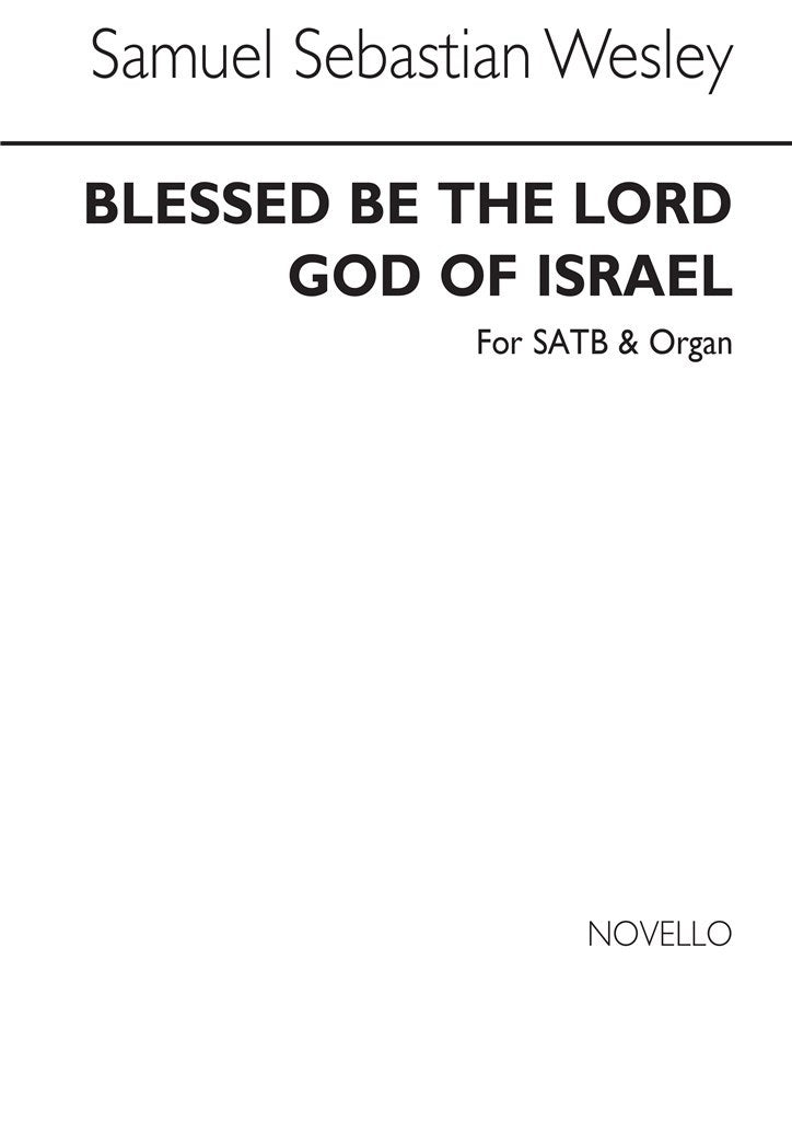 Blessed Be The Lord God of Israel