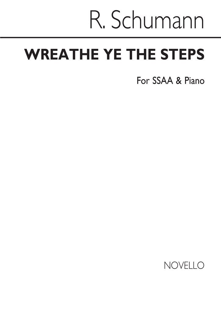 Wreathe Ye The Steps